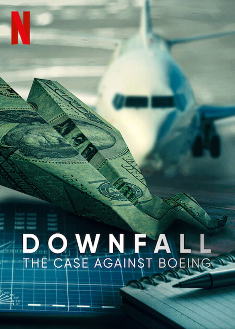 Downfall: The Case Against Boeing 